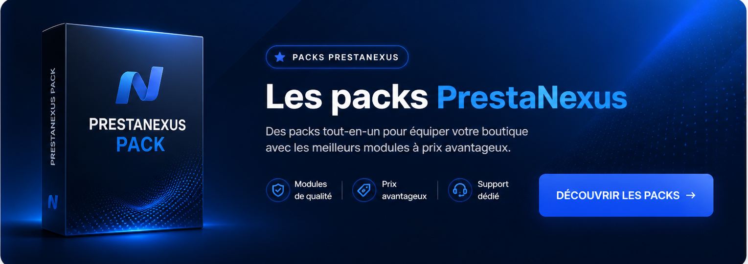Les packs PrestaNexus - packs tout-en-un pour équiper votre boutique